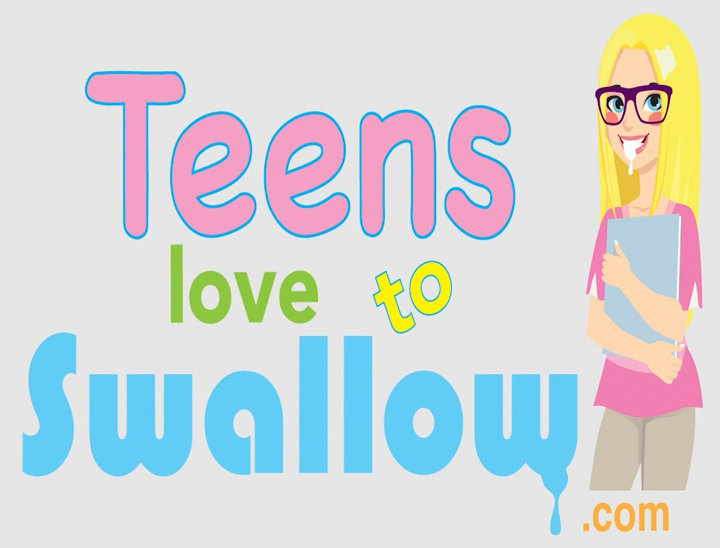 [TeensLoveToSwallow.com] SITERIP (11 FullHD videos)